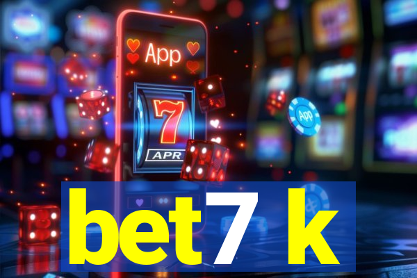 bet7 k